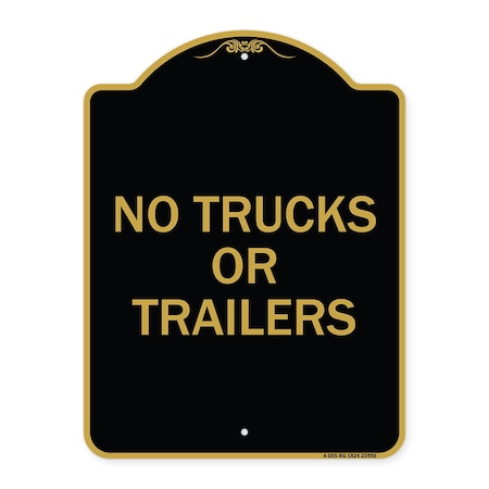 Signmission Designer Series Sign-No Trucks or Trailers, Black & Gold Aluminum Sign, 18" x 24", BG-1824-23556 A-DES-BG-1824-23556